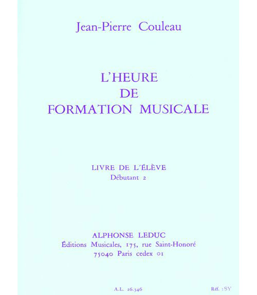 LEDUC COULEAU JEAN-PIERRE - L'HEURE DE FORMATION MUSICALE D2 (ELEVE)