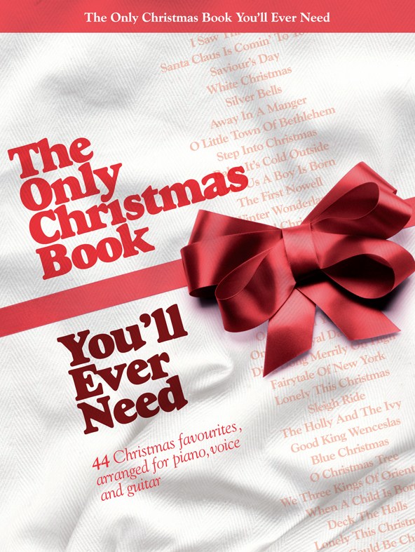 WISE PUBLICATIONS THE ONLY CHRISTMAS BOOK YOU'LL EVER NEED - PVG
