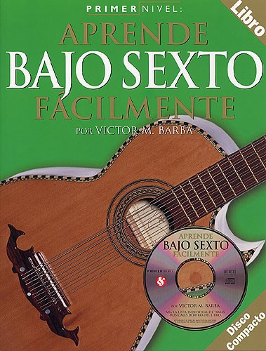 MUSIC SALES PRIMER NIVEL APRENDE BAJO SEXTO FACILMENTE + CD - GUITAR