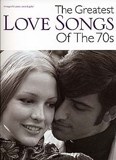 WISE PUBLICATIONS THE GREATEST LOVE SONGS OF THE 70S - PVG