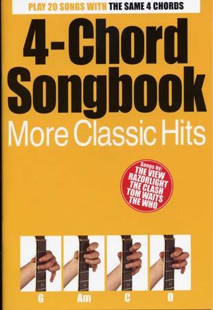 WISE PUBLICATIONS 4 CHORD SONGBOOK - MORE CLASSIC HITS 