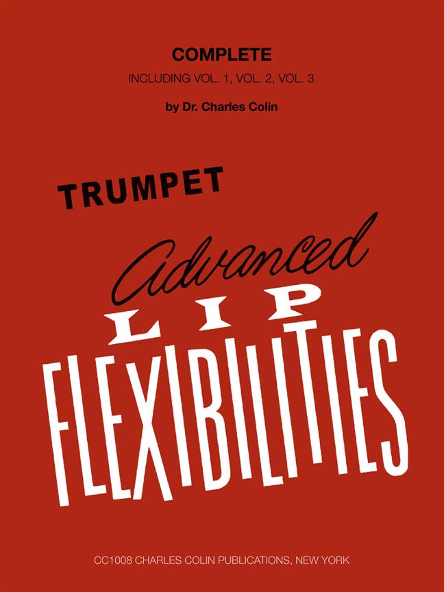 CHARLES COLIN MUSIC COLIN CHARLES - ADVANCED LIP FLEXIBILITIES FOR TRUMPET (3 VOL.)