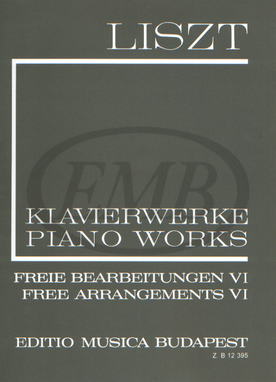 EMB (EDITIO MUSICA BUDAPEST) LISZT F. - FREE ARRANGEMENTS VOL 6 - PIANO