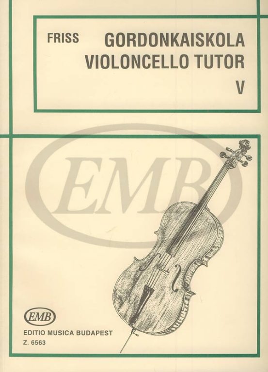 EMB (EDITIO MUSICA BUDAPEST) FRISS A. - VIOLONCELLO TUTOR VOL. 5 - VIOLONCELLE