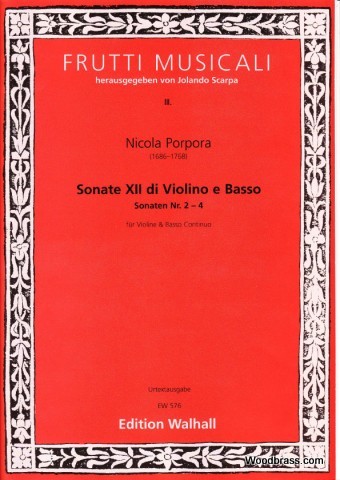 WALHALL CLASSICAL SHEETS- PORPORA NICOLA - SONATE XII DI VIOLINO E BASSO, SONATEN NR 2-4