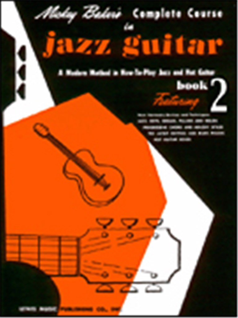 HAL LEONARD MICKEY BAKER'S COMPLETE COURSE IN JAZZ GUITAR BOOK 2