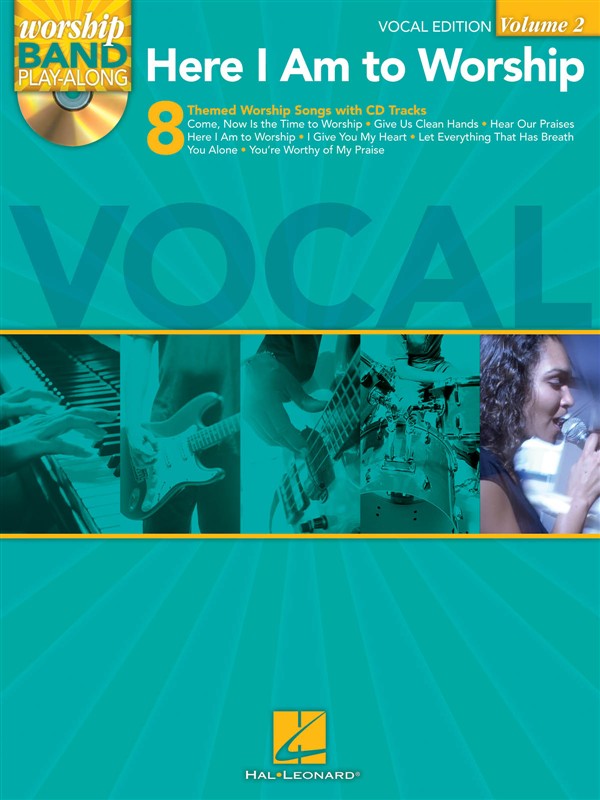 HAL LEONARD WORSHIP BAND PLAYALONG VOLUME 2 - HERE I AM TO WORSHIP VOCAL EDITION - VOICE