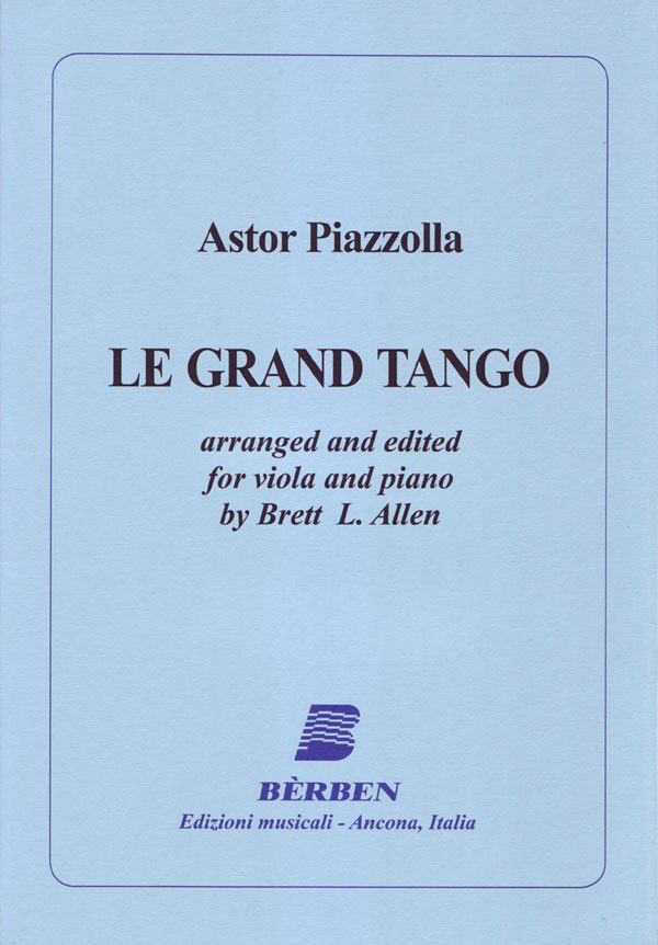 BERBEN PIAZZOLLA A. - LE GRAND TANGO - VIOLA, PIANO 