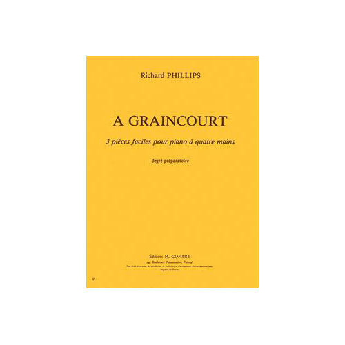 COMBRE PHILLIPS RICHARD - A GRAINCOURT - PIANO A 4 MAINS