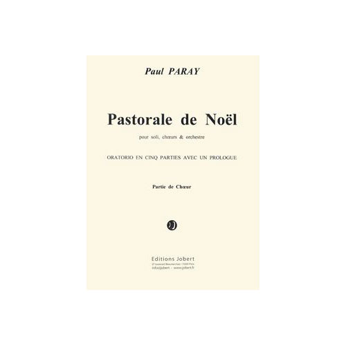 JOBERT PARAY PAUL - PASTORALE DE NOEL - PARTIES DE CHOEUR