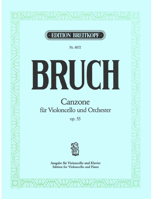 EDITION BREITKOPF BRUCH MAX - CANZONE OP. 55 - CELLO, PIANO