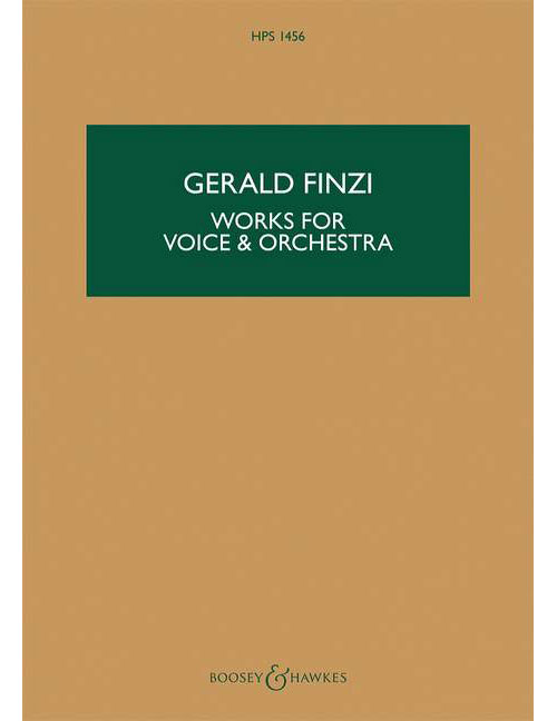 BOOSEY & HAWKES FINZI G. - WORKS FOR VOICE AND ORCHESTRA - VOIX
