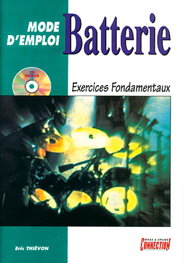 PLAY MUSIC PUBLISHING MODE D'EMPLOI ET EXERCICES FONDAMENTAUX + CD - BATTERIE