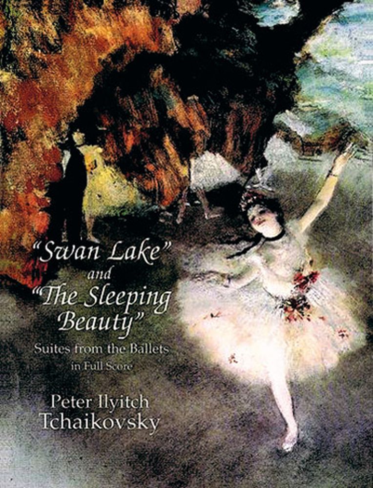 DOVER TCHAIKOVSKY P.I. - SWAN LAKE AND THE SLEEPING BEAUTY - SUITES FROM THE BALLETS - FULL SCORE