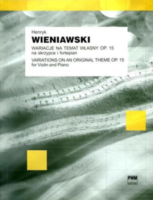 PWM WIENIAWSKI H. - VARIATION SUR UN THEME ORIGINAL OP.15 - VIOLON ET PIANO 