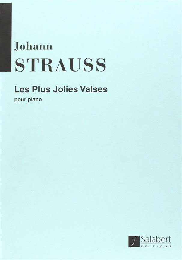 SALABERT STRAUSS - LES PLUS JOLIES VALSES - PIANO