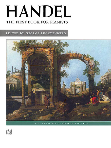 ALFRED PUBLISHING HAENDEL GEORG FRIEDRICH - FIRST BOOK FOR PIANISTS - PIANO