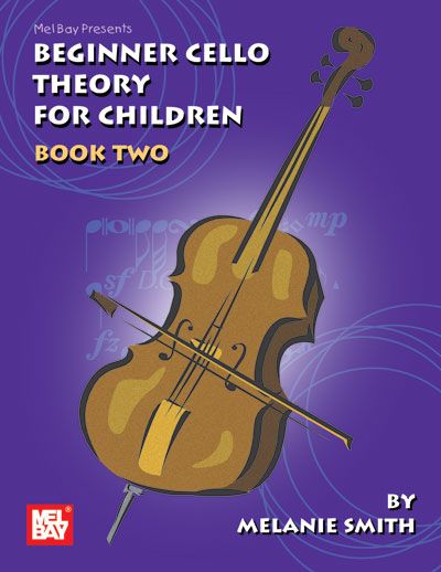 MEL BAY SMITH MELANIE - BEGINNER CELLO THEORY FOR CHILDREN, BOOK TWO - CELLO