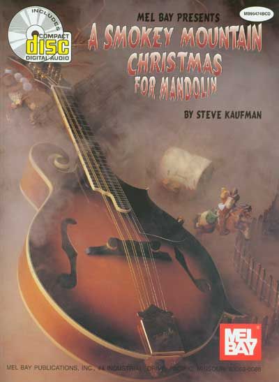 MEL BAY KAUFMAN STEVE - A SMOKEY MOUNTAIN CHRISTMAS FOR MANDOLIN + CD - MANDOLIN