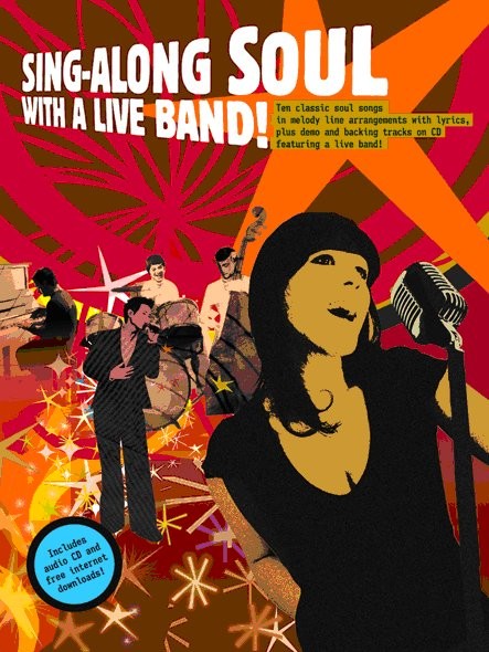 WISE PUBLICATIONS SING-ALONG SOUL WITH A LIVE BAND VCE + CD - MELODY LINE, LYRICS AND CHORDS