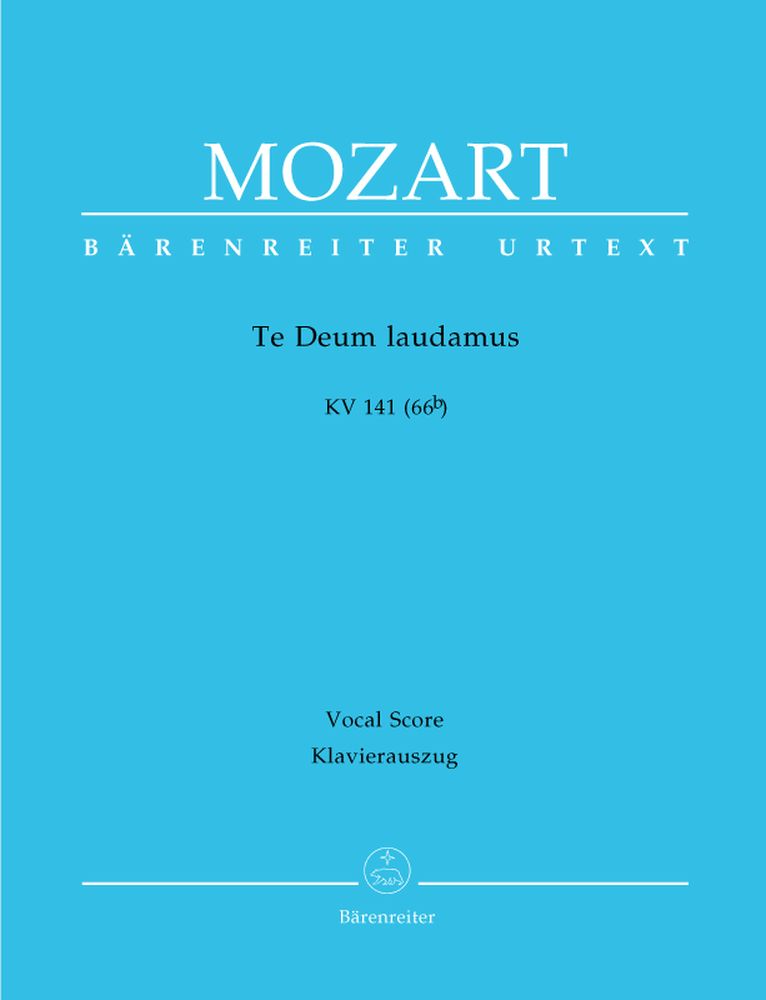 BARENREITER MOZART W.A. - TE DEUM LAUDAMUS KV 141 (66B) - VOCAL SCORE