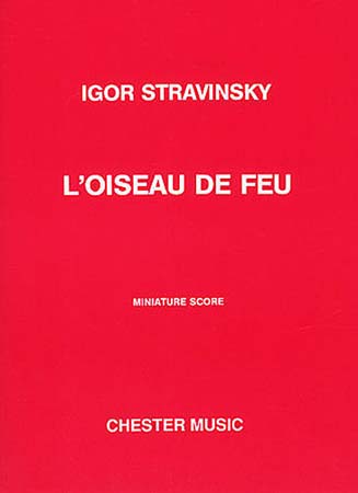 CHESTER MUSIC STRAVINSKY IGOR - L'OISEAU DE FEU - THE FIREBIRD 1919 - ORCHESTRA