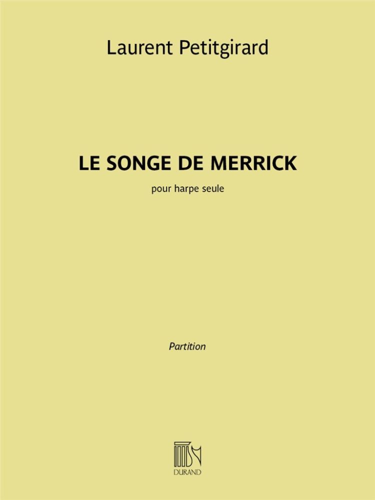 DURAND PETITGIRARD LAURENT - LE SONGE DE MERRICK - HARPE