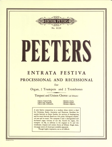 EDITION PETERS PEETERS FLOR - ENTRATA FESTIVA OP.93 - ORGAN(S) AND OTHER INSTRUMENTS