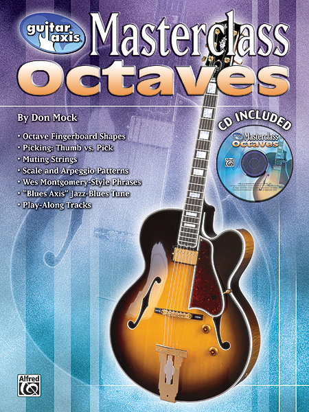 ALFRED PUBLISHING GUITAR AXIS OCTAVES MASTERCLASS - GUITAR