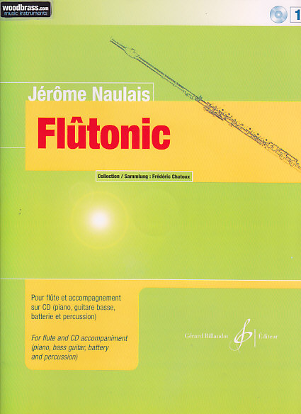 BILLAUDOT NAULAIS JEROME - FLUTONIC VOL.1 + CD - FLUTE