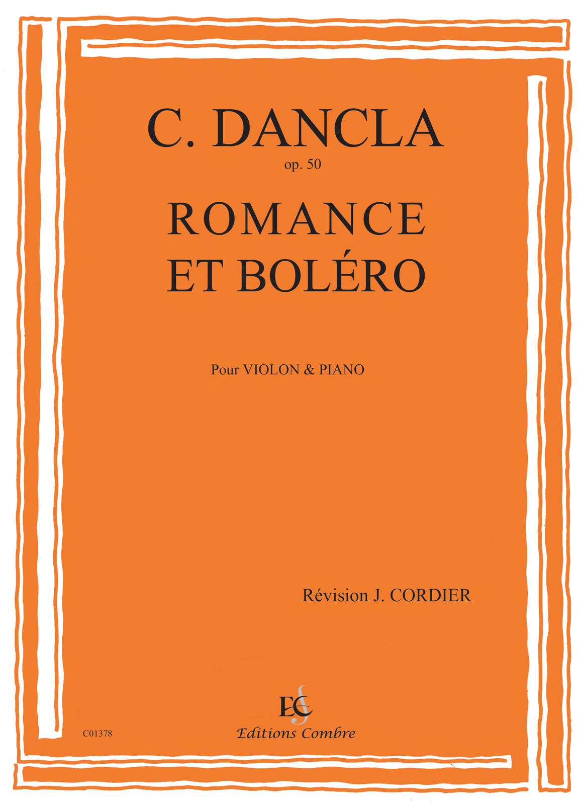 COMBRE DANCLA CHARLES - ROMANCE ET BOLERO OP.50 - VIOLON ET PIANO