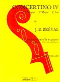 EDITION DELRIEU BREVAL JEAN-BAPTISTE - CONCERTINO N°4 EN UT MAJ. - VIOLONCELLE, PIANO