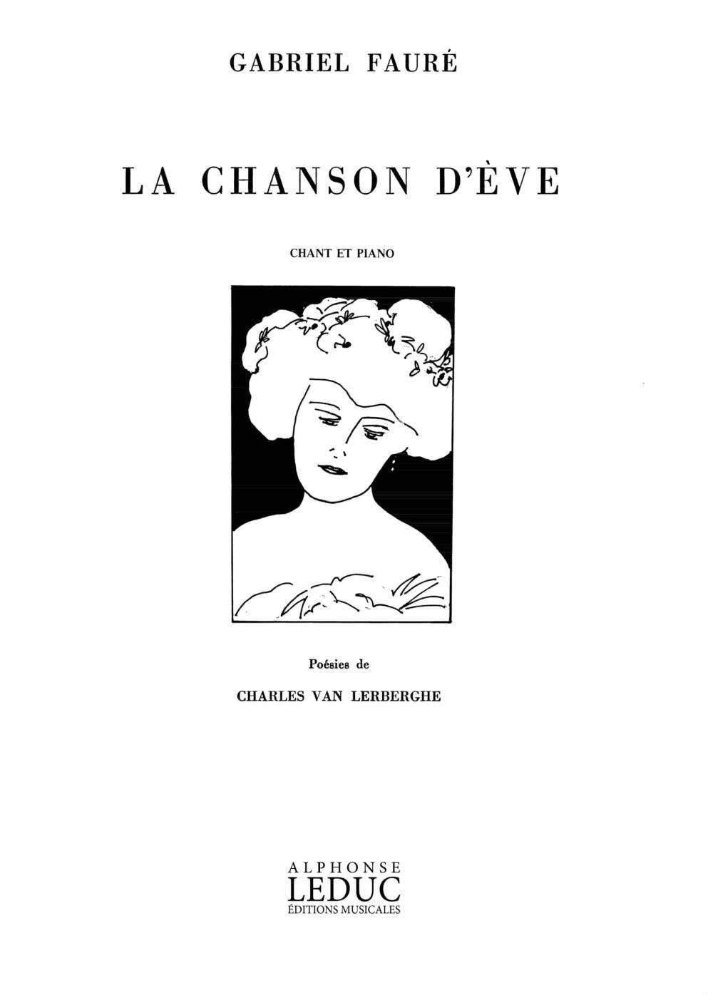 HEUGEL FAURE G. - LA CHANSON D'EVE - VOIX ET PIANO 
