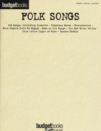HAL LEONARD BUDGETBOOKS FOLK SONGS - PVG