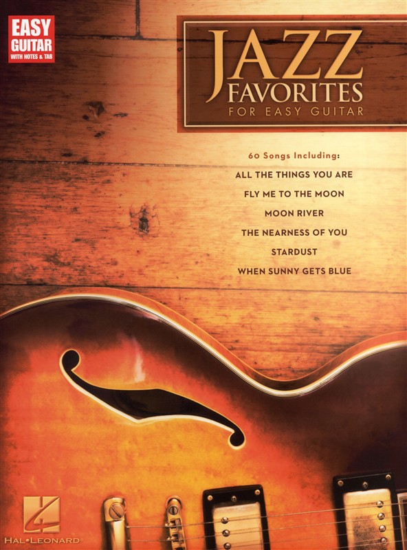 HAL LEONARD JAZZ FAVORITES FOR EASY GUITAR WITH NOTES AND - GUITAR
