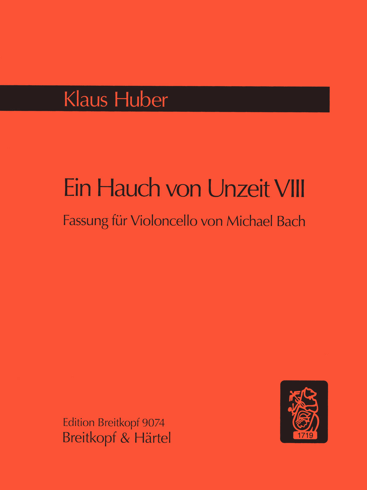 EDITION BREITKOPF HUBER KLAUS - EIN HAUCH VON UNZEIT 8 - CELLO