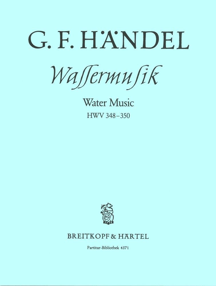 EDITION BREITKOPF HAENDEL G.F. - WASSERMUSIK F-DUR HWV 348-350 - ORCHESTRA