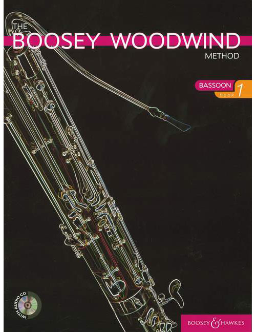 BOOSEY & HAWKES THE BOOSEY WOODWIND METHOD BASSOON VOL. 1 + CD - BASSOON