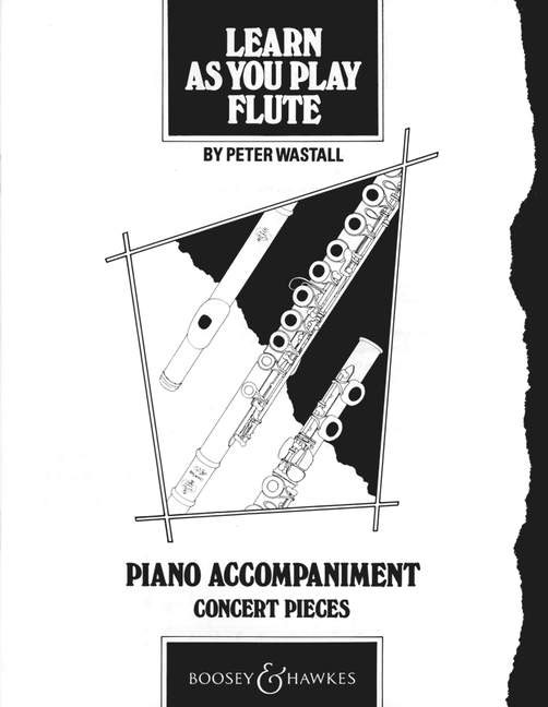 BOOSEY & HAWKES LEARN AS YOU PLAY FLUTE - FLUTE AND PIANO