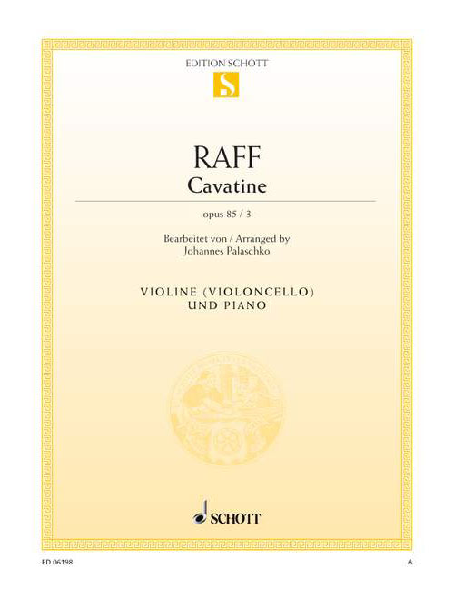 SCHOTT RAFF JOSEPH J. - CAVATINE OP. 85/3 - VIOLIN AND PIANO