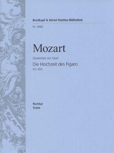 EDITION BREITKOPF MOZART WOLFGANG AMADEUS - LE NOZZE DI FIGARO KV 492.OUV. - ORCHESTRA