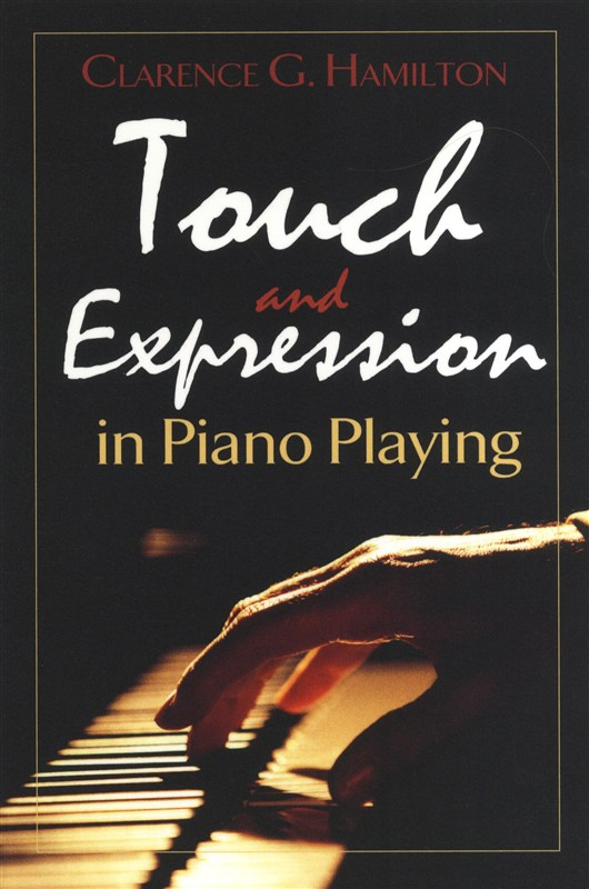 DOVER HAMILTON TOUCH AND EXPRESSION IN PIANO PLAYING - 