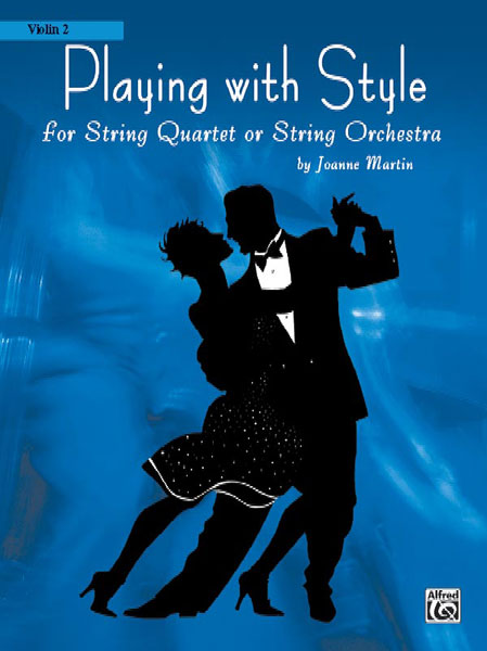 ALFRED PUBLISHING MARTIN JOANNE - PLAYING WITH STYLE - VIOLIN 2