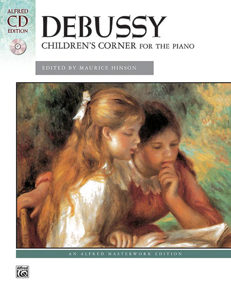 ALFRED PUBLISHING DEBUSSY CLAUDE - CHILDREN'S CORNER + CD - PIANO SOLO