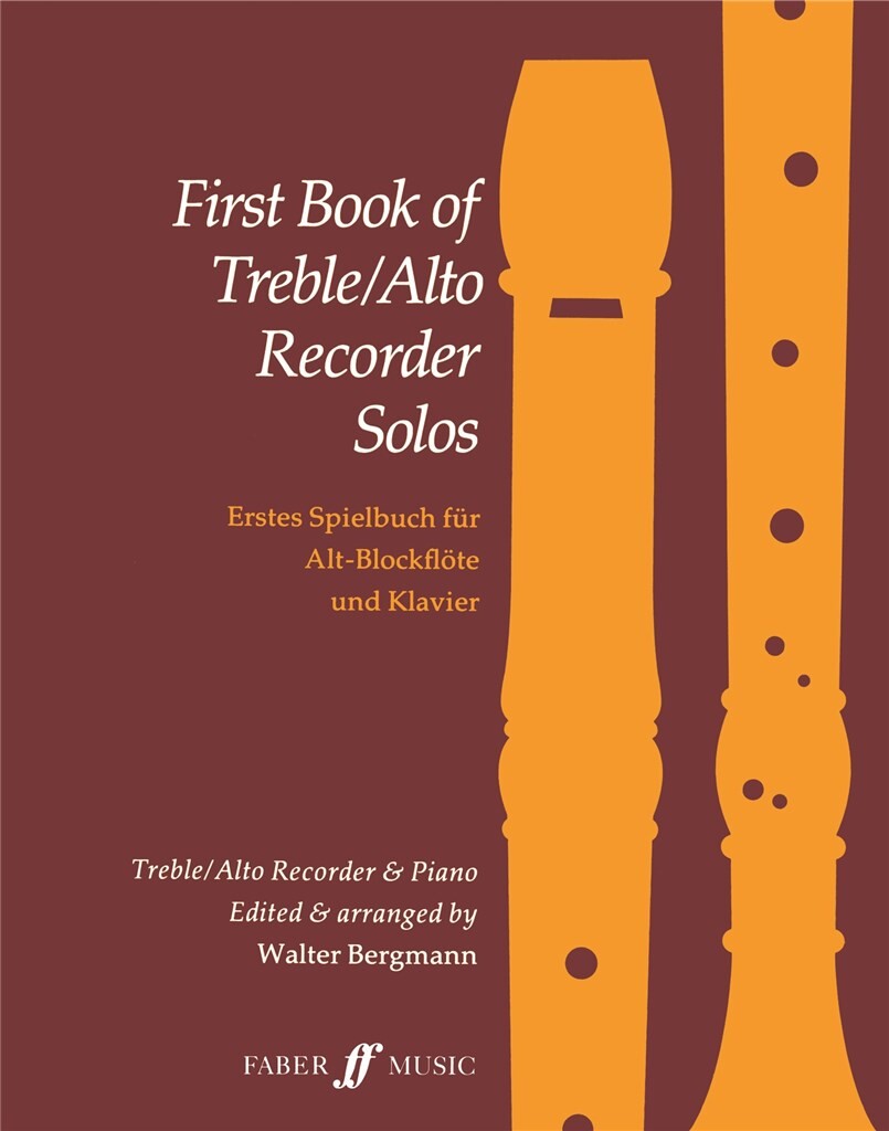 FABER MUSIC WALTER BERGMANN - FIRST BOOK OF TREBLE RECORDER SOLOS