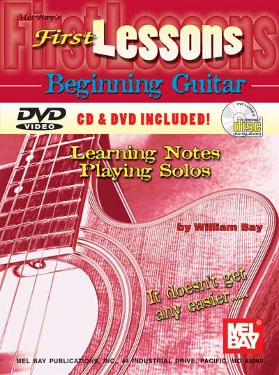 MEL BAY BAY WILLIAM - FIRST LESSONS BEGINNING GUITAR + CD + DVD - GUITAR