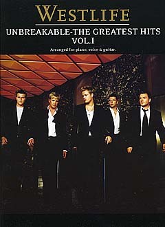 WISE PUBLICATIONS WESTLIFE - GREATEST HITS V. 1 - UNBREAKABLE - PVG