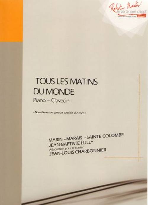 ROBERT MARTIN MARAIS M., SAINTE-COLOMBE - CHARBONNIER J.L. - TOUS LES MATINS DU MONDE