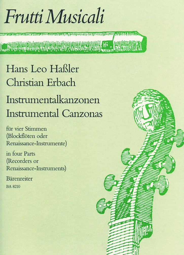 BARENREITER HASSLER H.L. / ERBACH C. - INSTRUMENTALKANZONEN FUR 4 STIMMEN - RECORDER