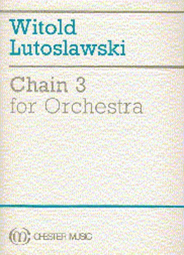 CHESTER MUSIC CHAIN 3 FOR ORCHESTRA - FULL SCORE